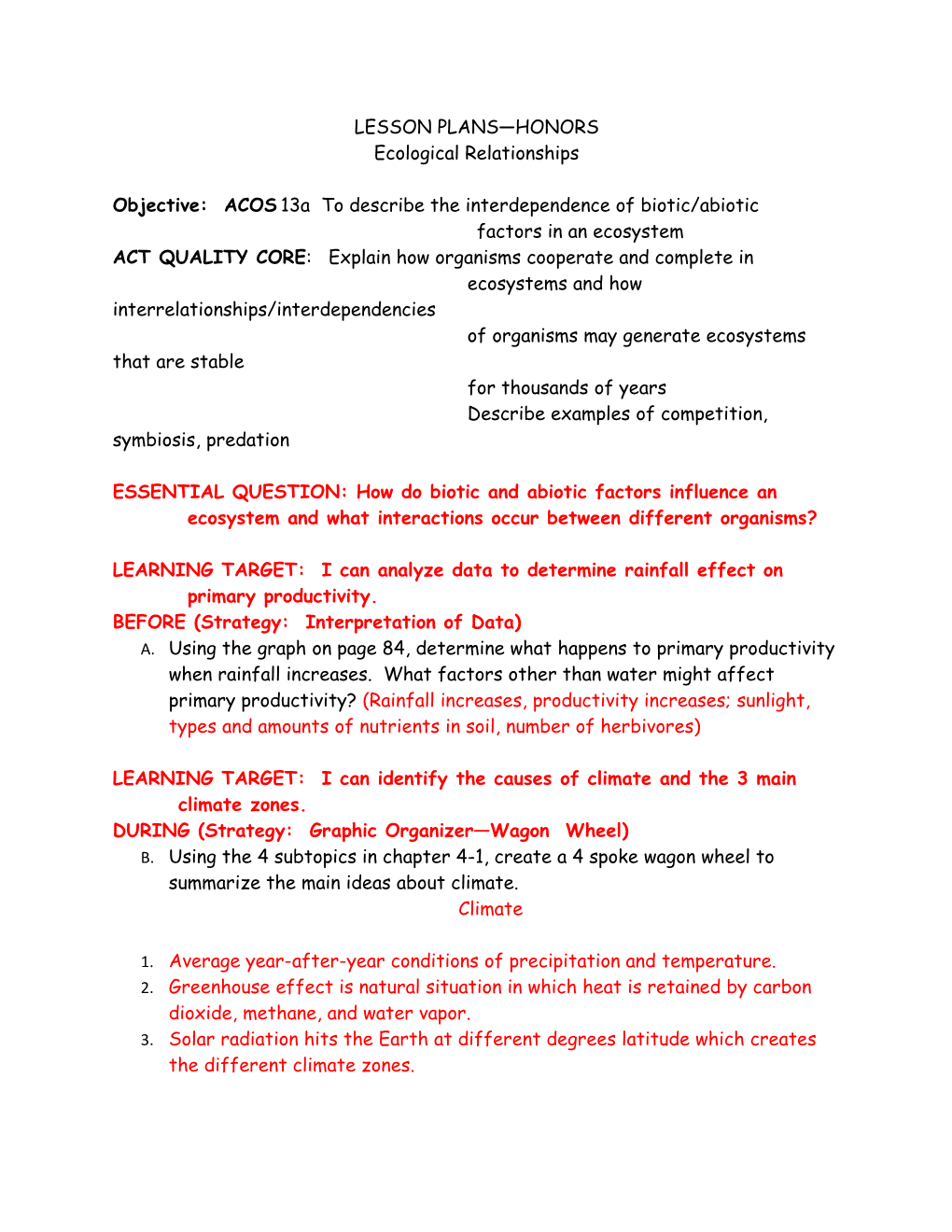 Objective: ACOS 13A to Describe the Interdependence of Biotic/Abiotic