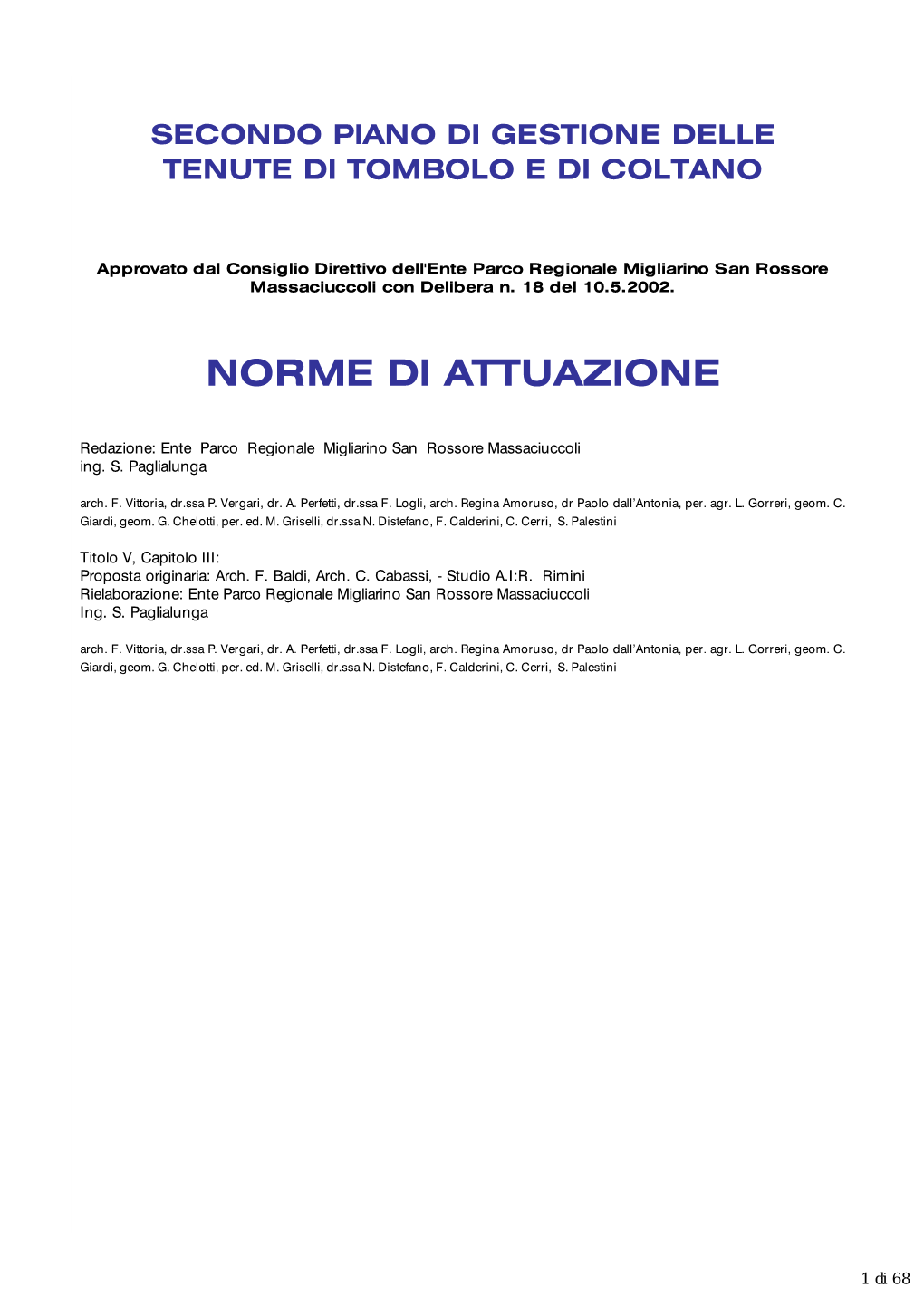 Norme Tecniche Di Attuazione Del Piano Per Il Parco, Dal Regolamento Del Parco, Dai Regolamenti Comunali E Regionali Vigenti