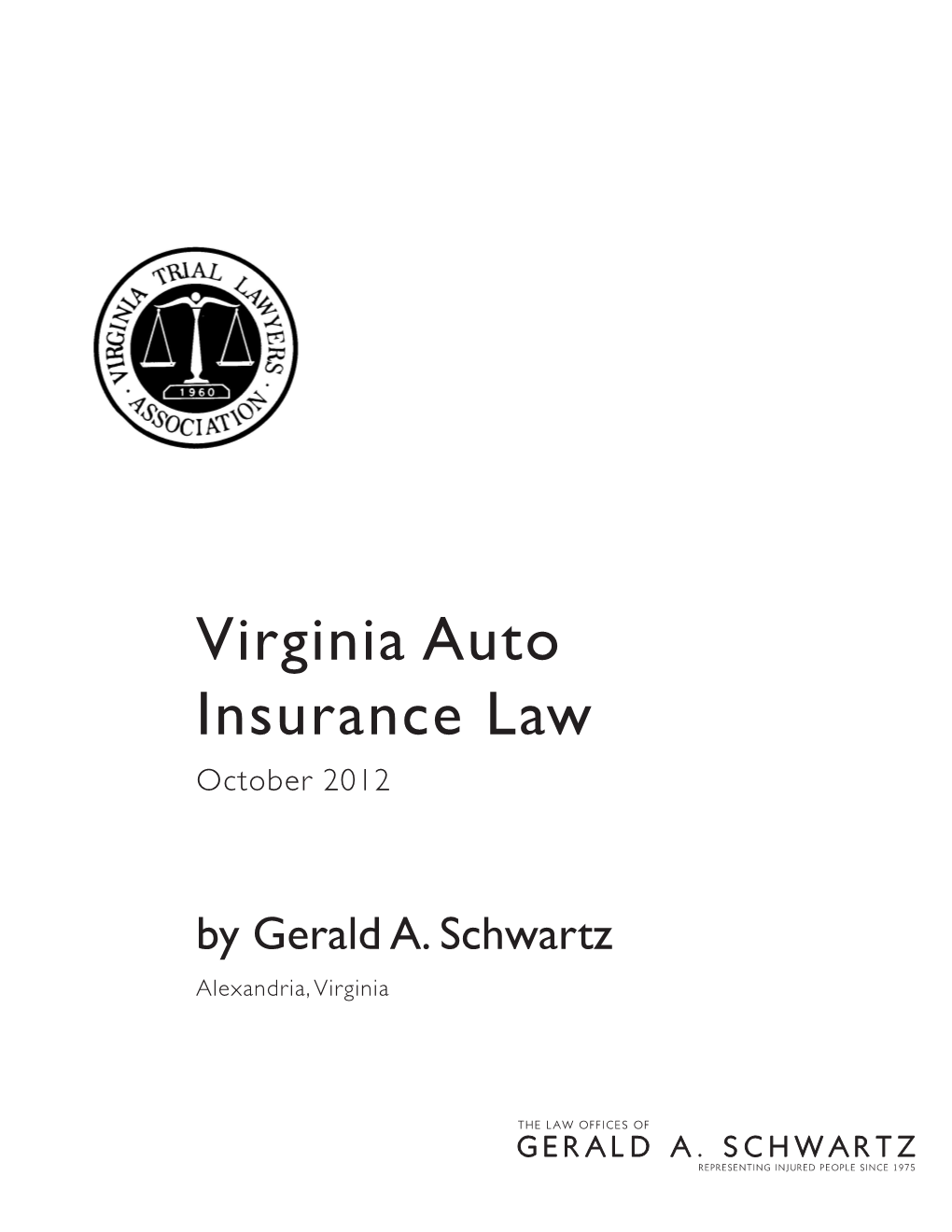 Virginia Auto Insurance Law October 2012 by Gerald A