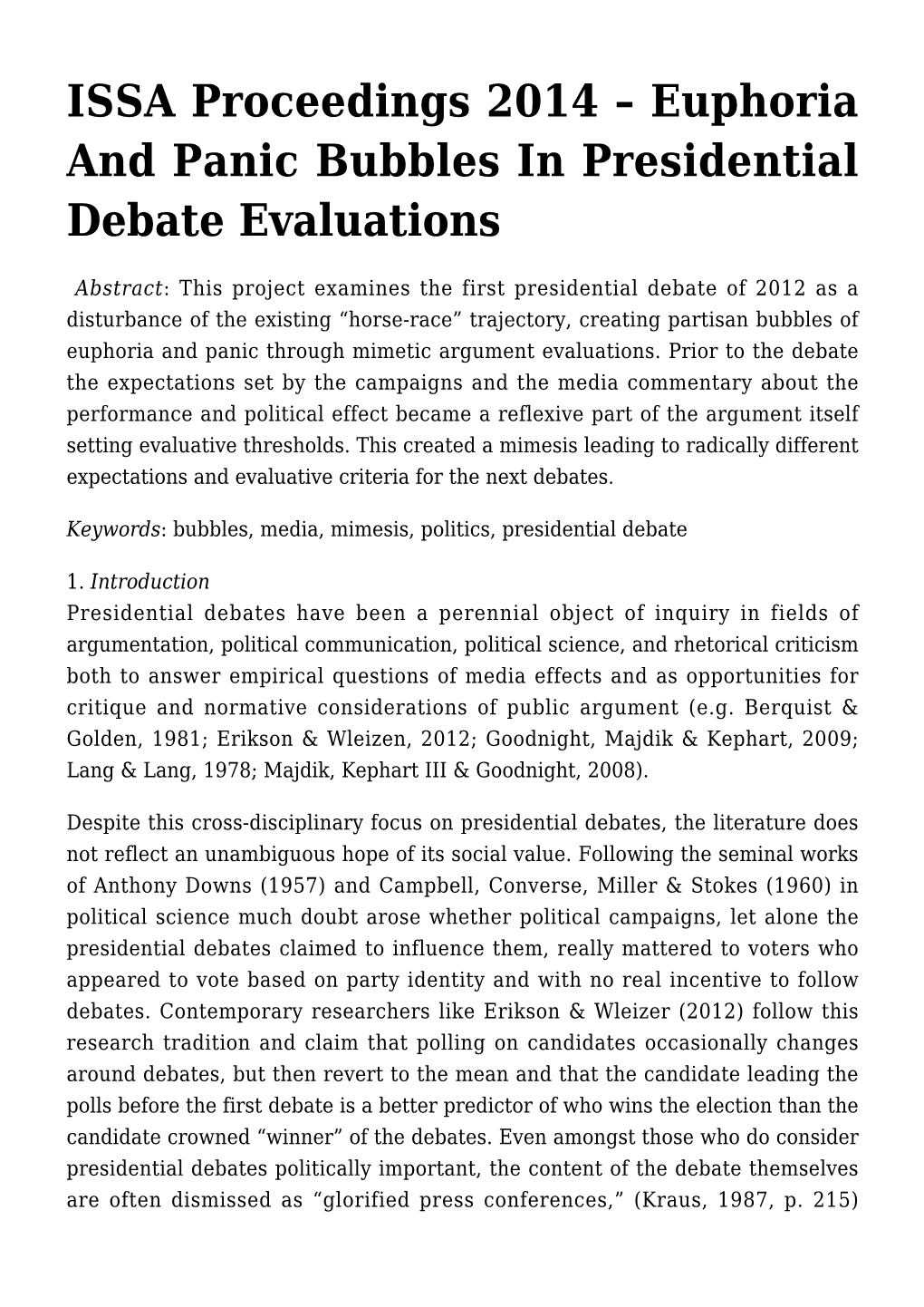 Euphoria and Panic Bubbles in Presidential Debate Evaluations