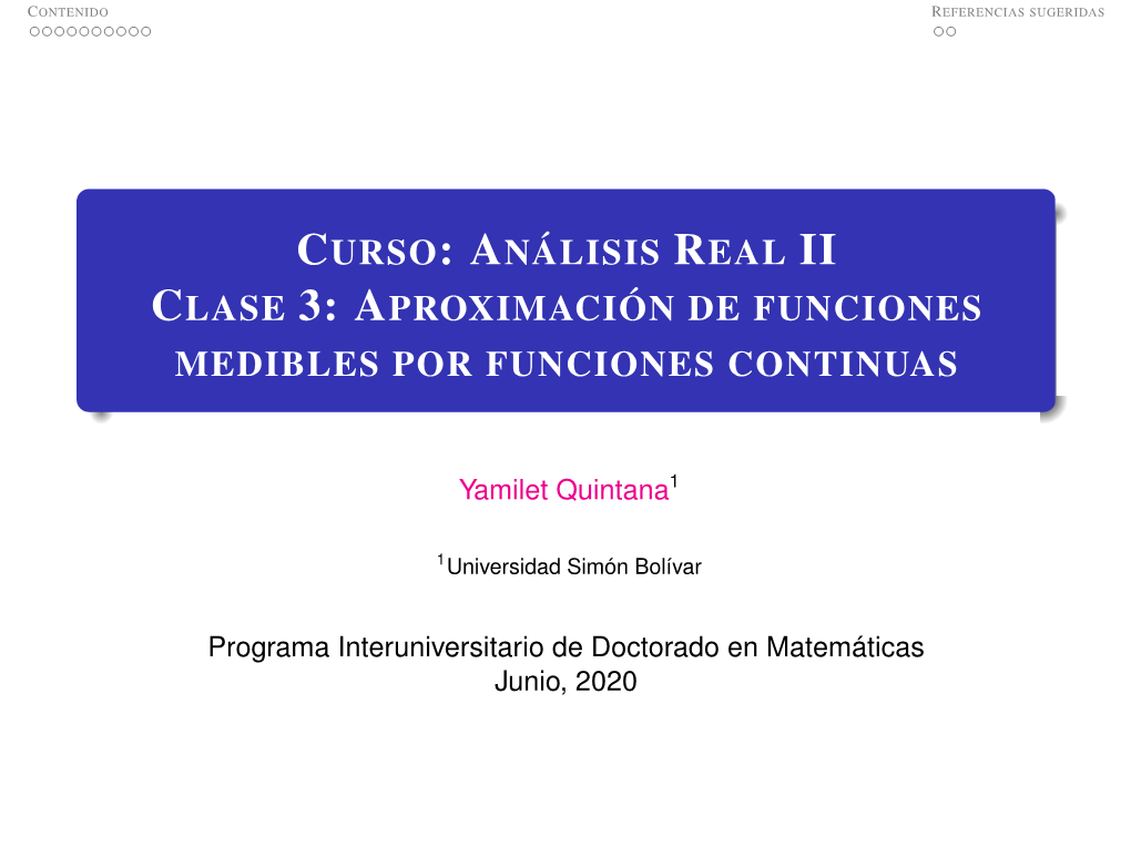 Curso: Análisis Real II Clase 3: Aproximación De Funciones