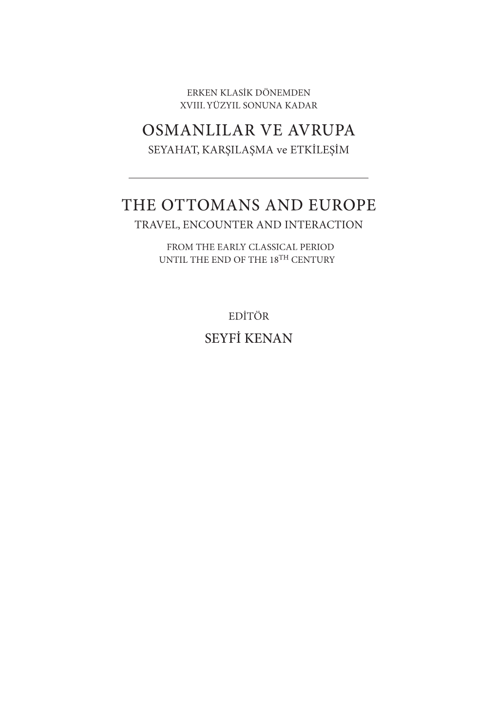 Western Diplomacy, Capitulations and Ottoman Law in the Mediterranean (16Th – 17Th Centuries)