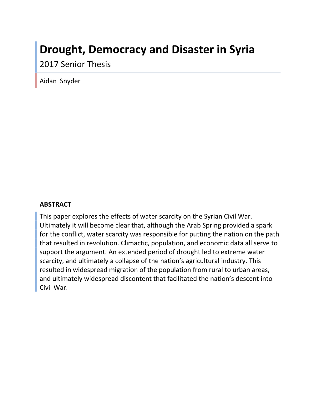 Drought, Democracy and Disaster in Syria 2017 Senior Thesis