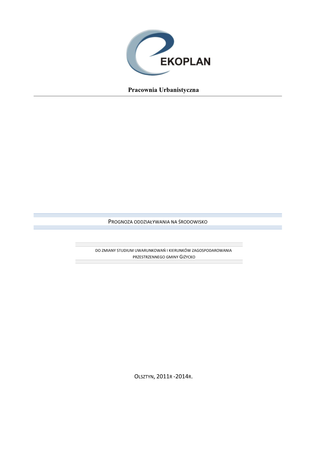 Prognoza Oddziaływania Na Środowisko Do Zmiany Studium Uwarunkowań I Kierunków Zagospodarowania Przestrzennego Gminy Giżycko