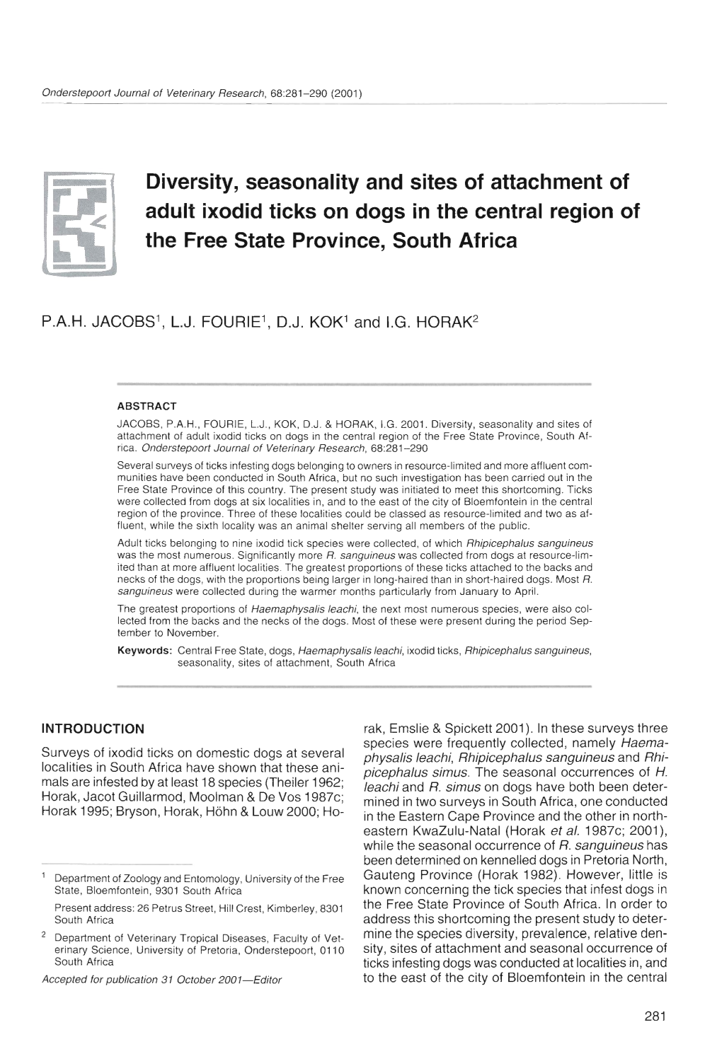 Diversity, Seasonality and Sites of Attachment of Adult Ixodid Ticks on Dogs in the Central Region of the Free State Province, South Africa