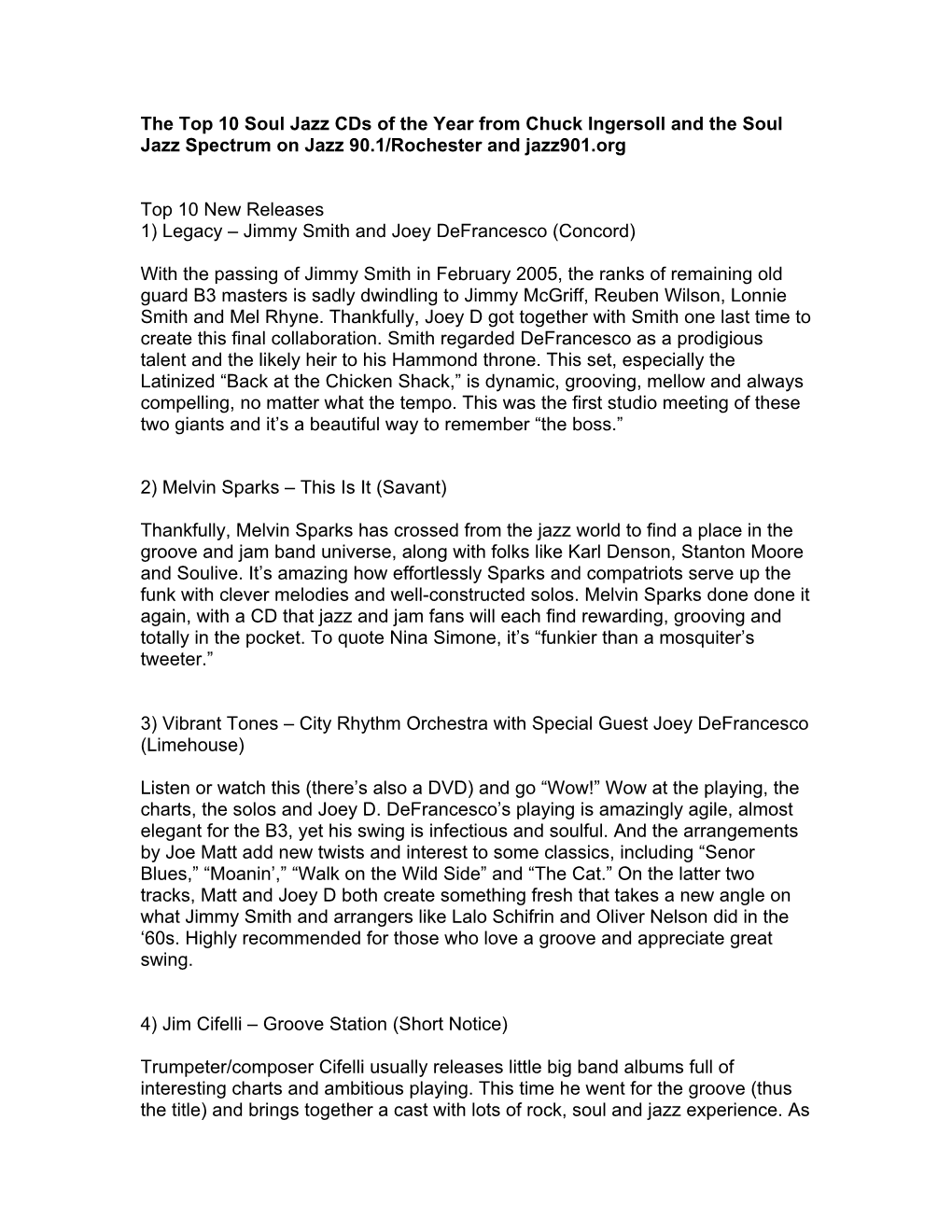 The Top 10 Soul Jazz Cds of the Year from Chuck Ingersoll and the Soul Jazz Spectrum on Jazz 90.1/Rochester and Jazz901.Org