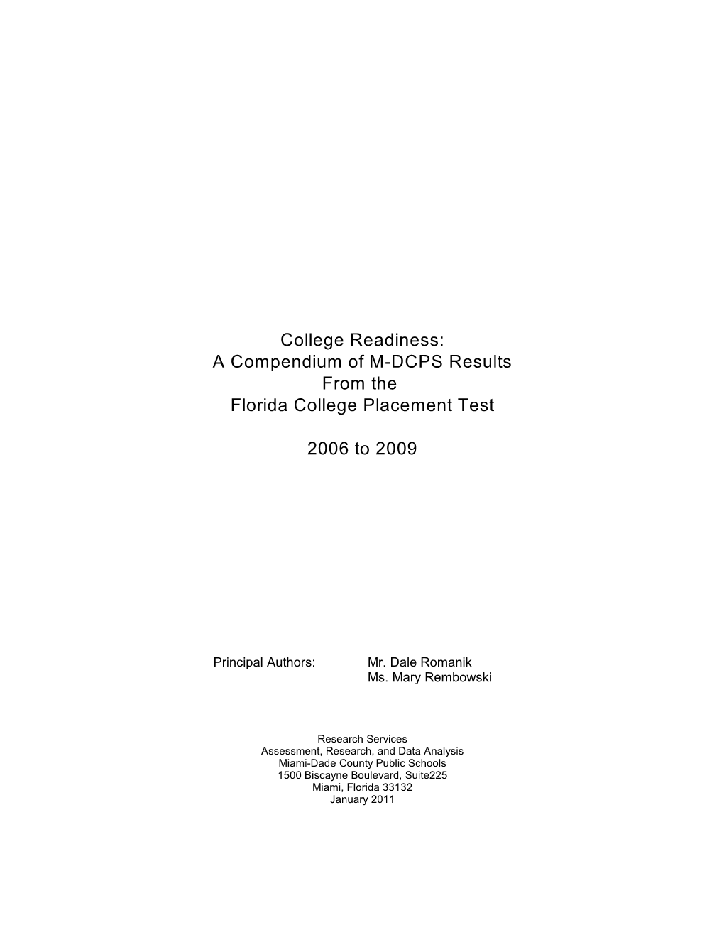 College Readiness: a Compendium of M-DCPS Results from the Florida College Placement Test