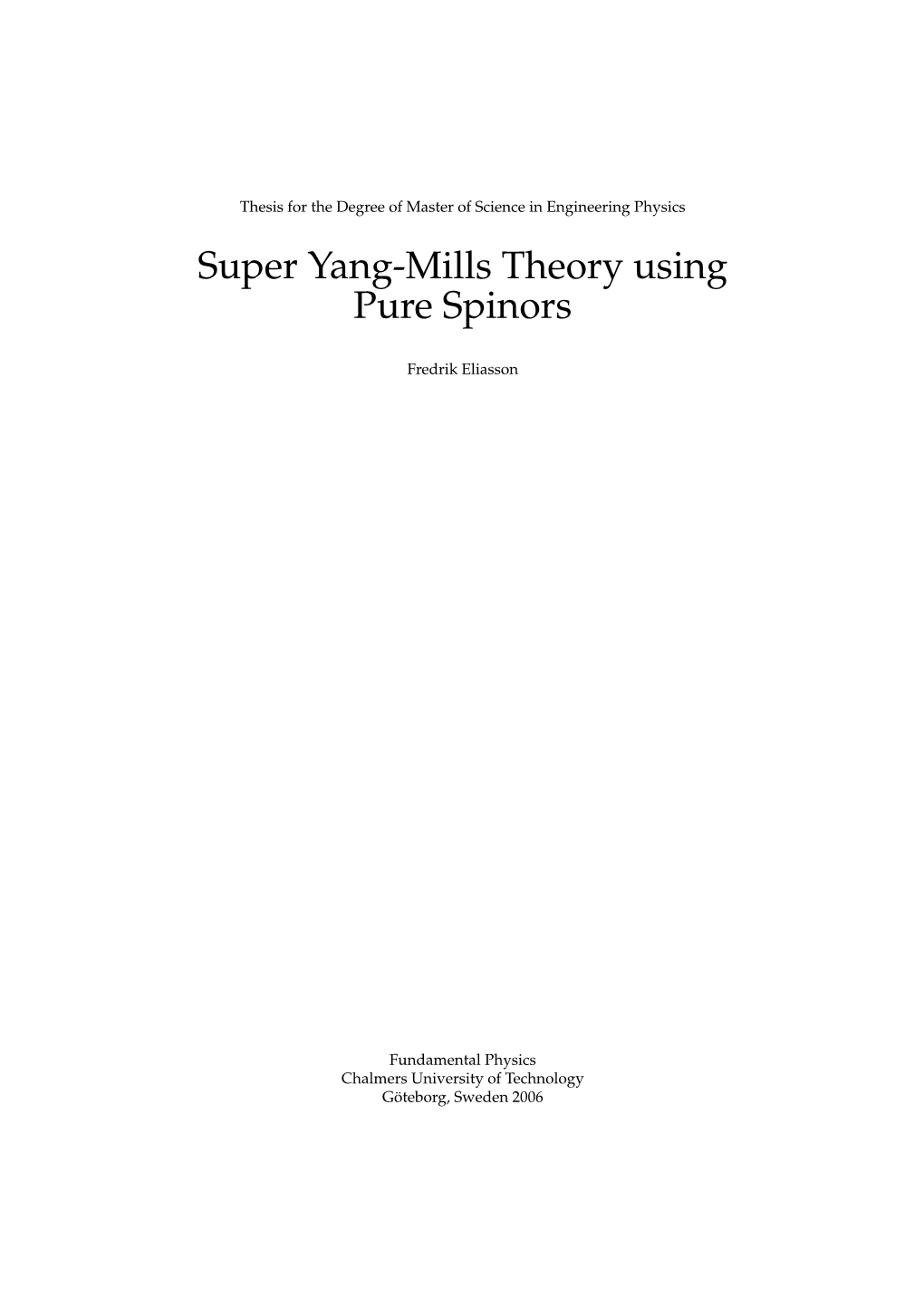 Super Yang-Mills Theory Using Pure Spinors