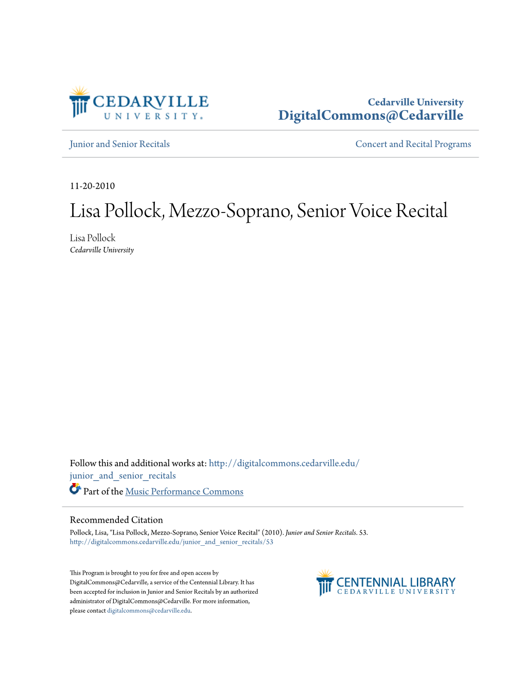 Lisa Pollock, Mezzo-Soprano, Senior Voice Recital Lisa Pollock Cedarville University