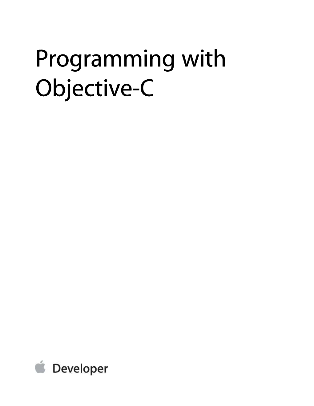 Programming with Objective-C Contents