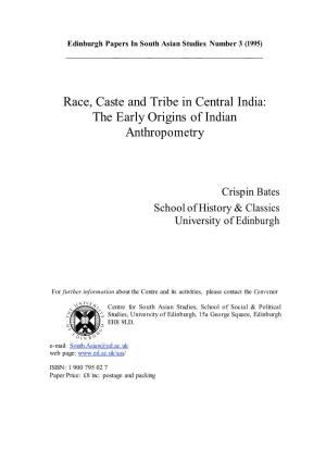 Race, Caste and Tribe in Central India: the Early Origins of Indian Anthropometry