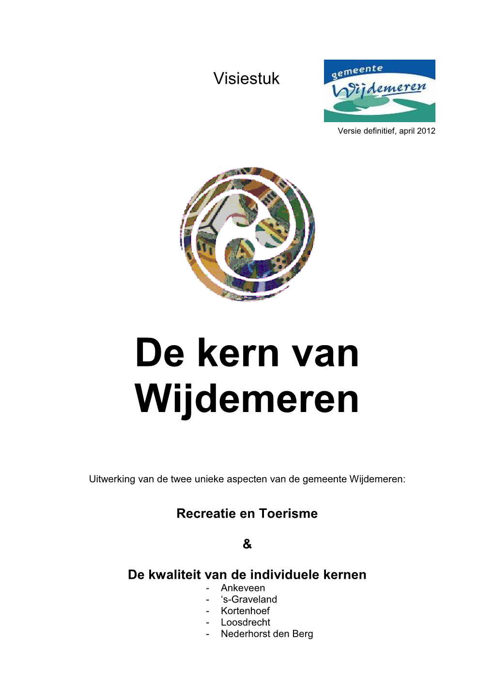 Visiestuk 'De Kern Van Wijdemeren