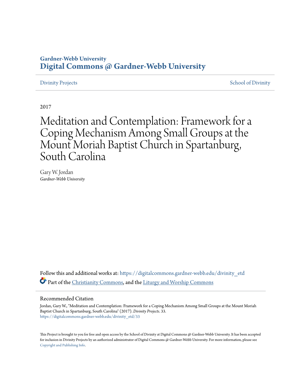 Meditation and Contemplation: Framework for a Coping Mechanism Among Small Groups at the Mount Moriah Baptist Church in Spartanburg, South Carolina Gary W