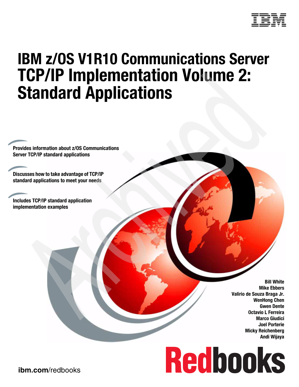 IBM Z/OS V1R10 Communications Server TCP/IP Implementation Volume 2: Standard Applications