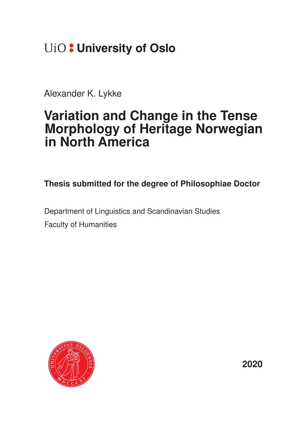 Variation and Change in the Tense Morphology of Heritage Norwegian in North America