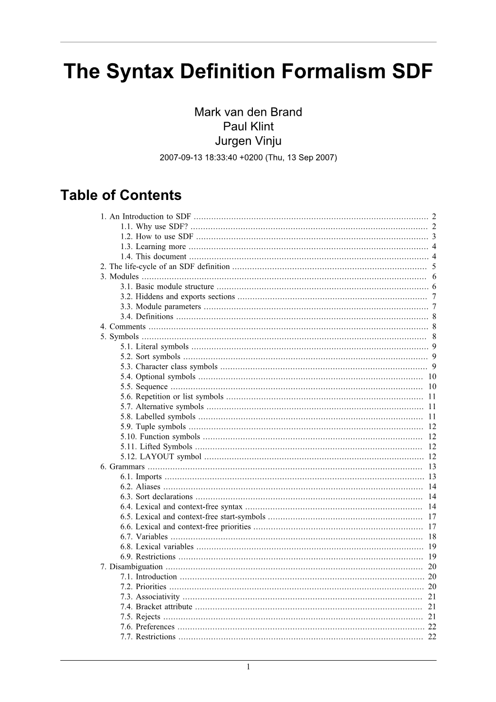 The Syntax Definition Formalism SDF