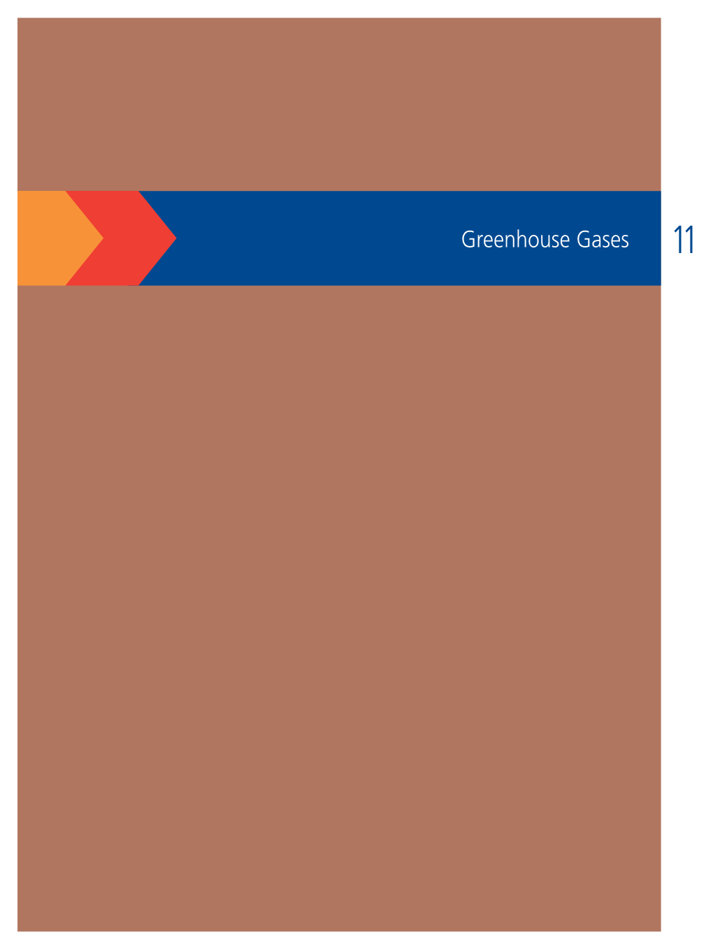 11 Greenhouse Gases the Greenhouse Gas (GHG) Assessment for the Caval Ridge Mine Has Considered the Following