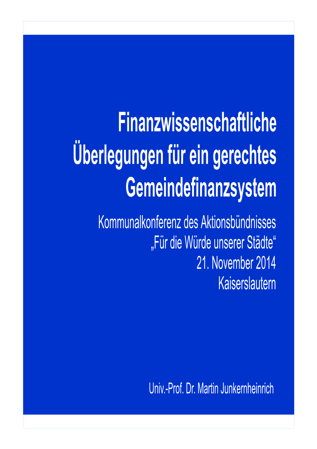 Kaiserslauterner Appells: Schaffung Eines Gerechten Gemeindefinanzsystems