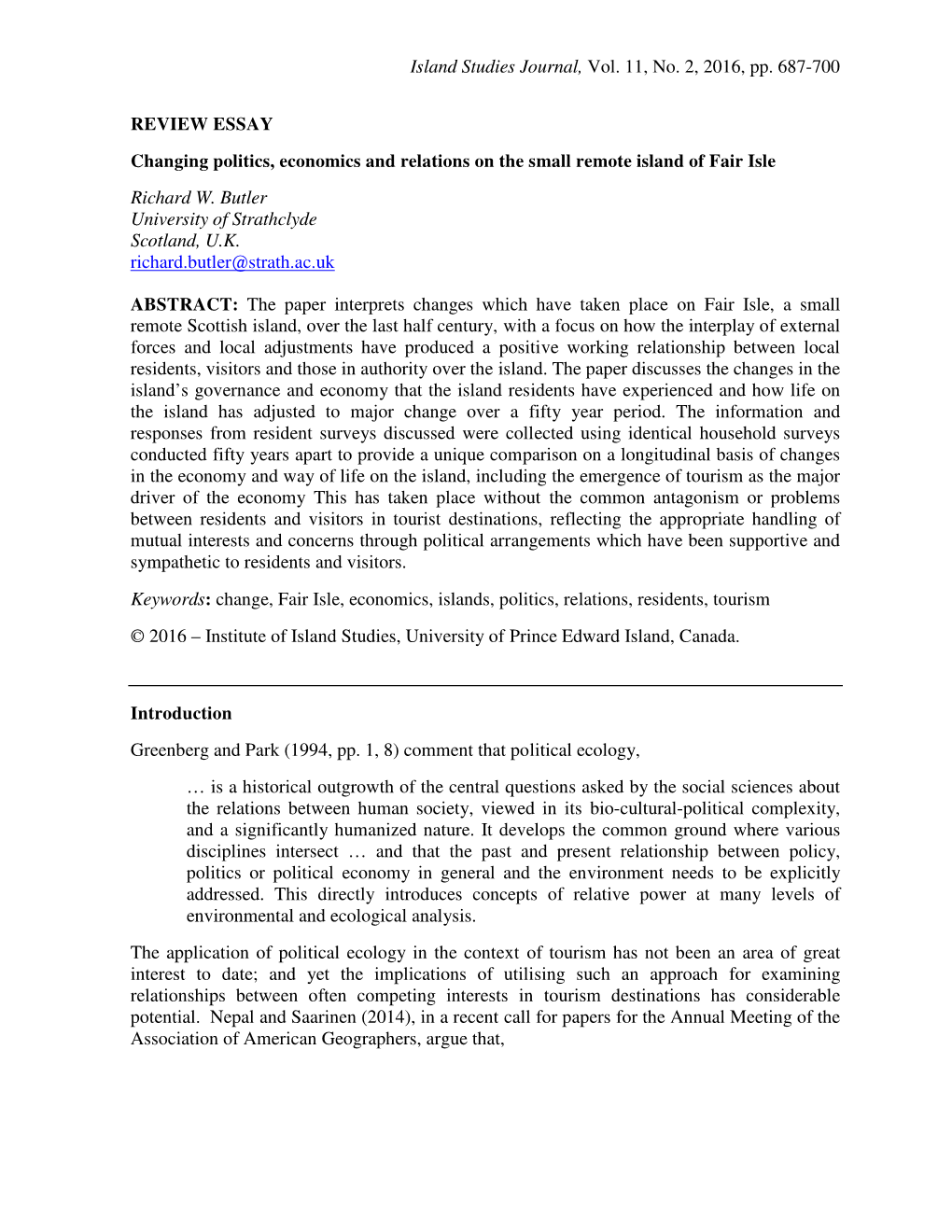 Island Studies Journal, Vol. 11, No. 2, 2016, Pp. 687-700 REVIEW ESSAY Changing Politics, Economics and Relations on the Small R