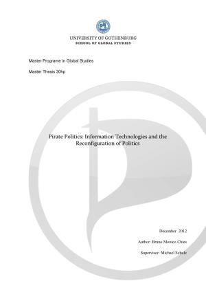 Pirate Politics: Information Technologies and the Reconfiguration of Politics