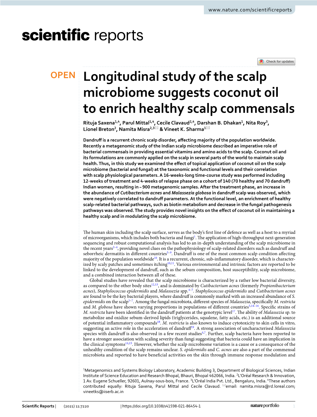 Longitudinal Study of the Scalp Microbiome Suggests Coconut Oil to Enrich Healthy Scalp Commensals Rituja Saxena1,4, Parul Mittal1,4, Cecile Clavaud2,4, Darshan B