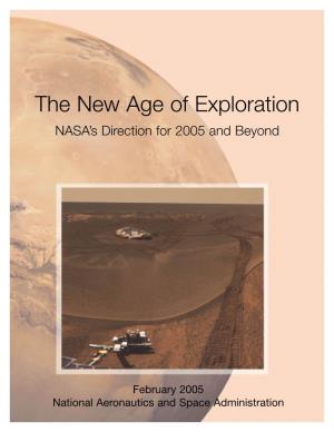 The New Age of Exploration NASA’S Direction for 2005 and Beyond