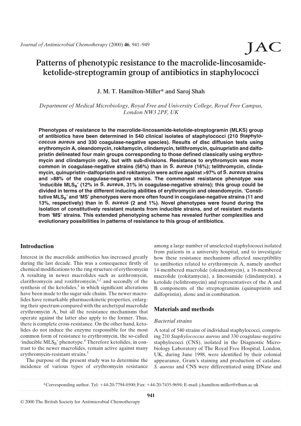 Ketolide-Streptogramin Group of Antibiotics in Staphylococci