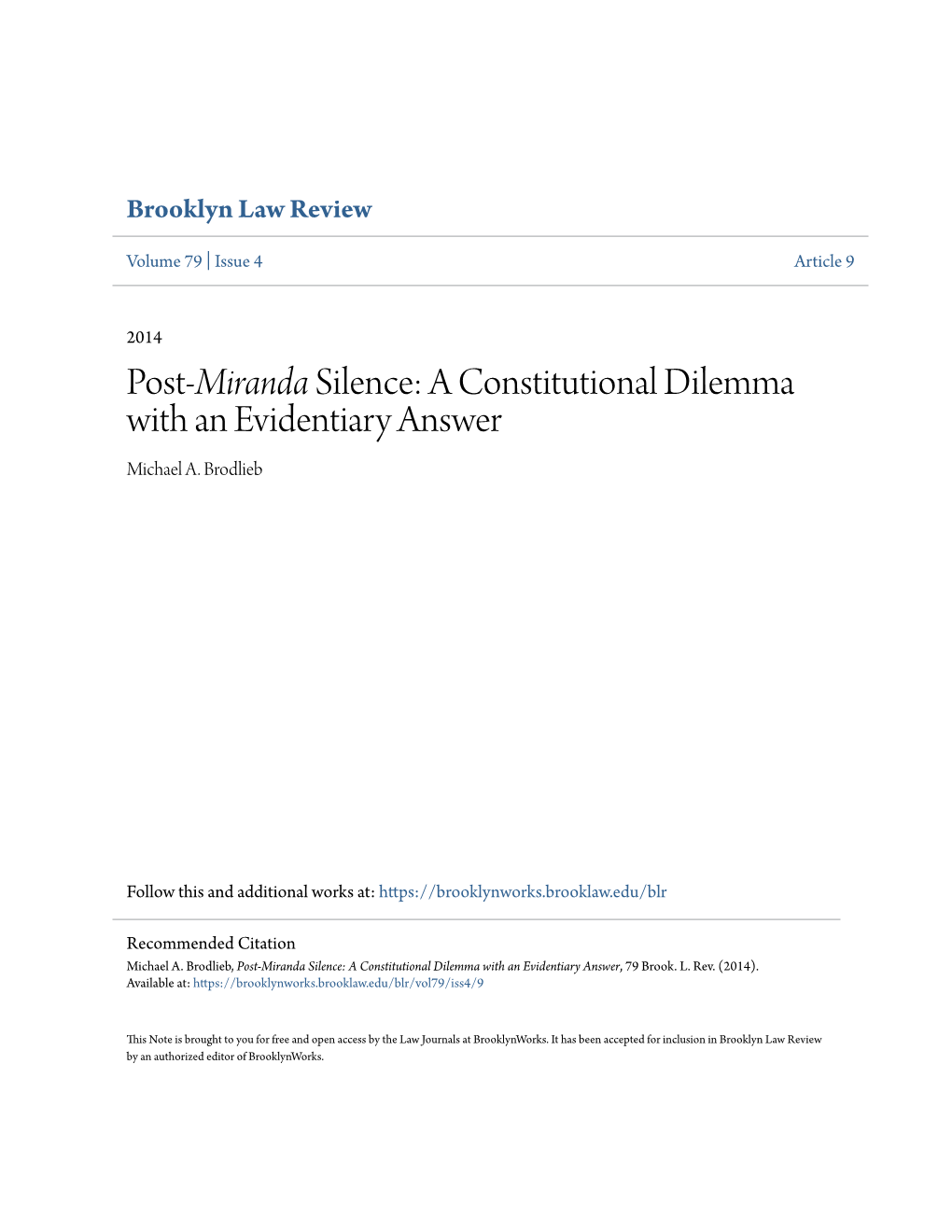 Post-Miranda Silence: a Constitutional Dilemma with an Evidentiary Answer Michael A