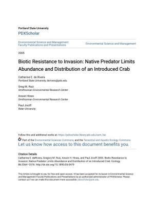 Biotic Resistance to Invasion: Native Predator Limits Abundance and Distribution of an Introduced Crab