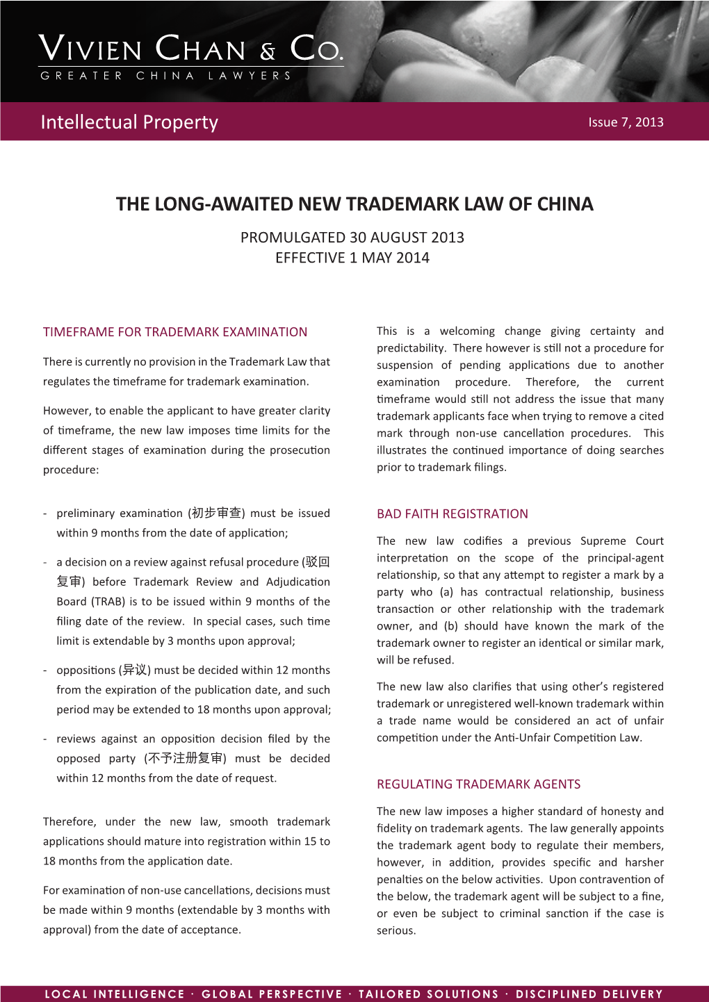 The Long-Awaited New Trademark Law of China Promulgated 30 August 2013 Effective 1 May 2014