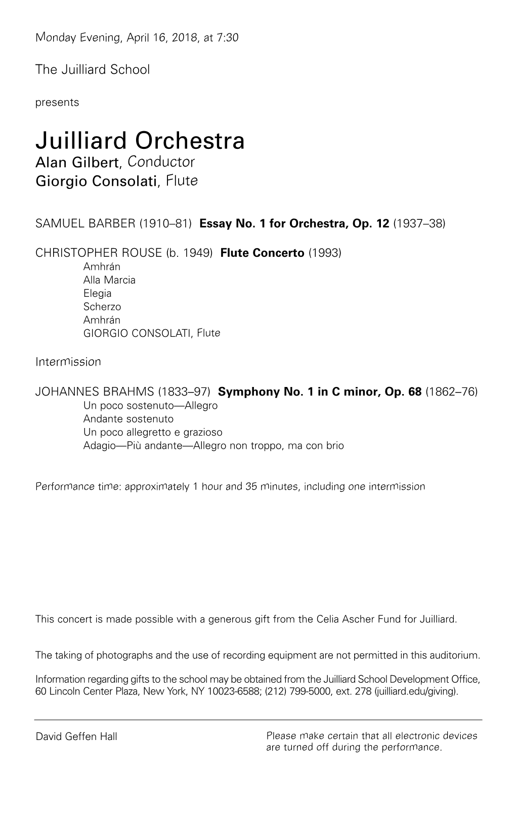 Juilliard Orchestra Alan Gilbert , Conductor Giorgio Consolati , Flute