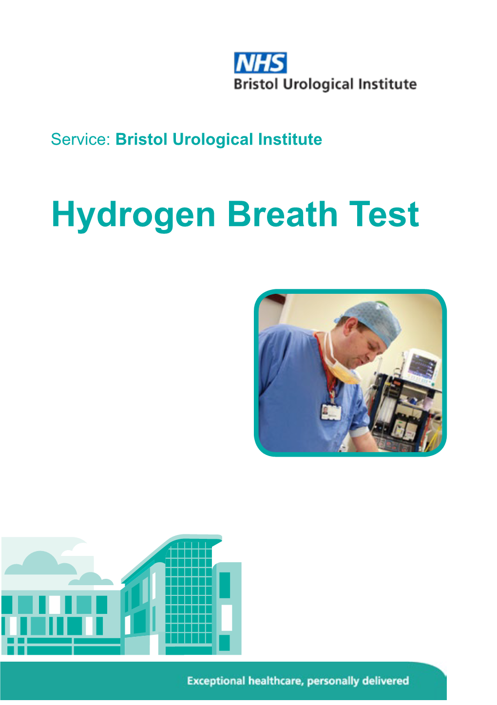 Hydrogen Breath Test Hydrogen Breath Tests You Have Been Asked to Attend This Test to Diagnose Either