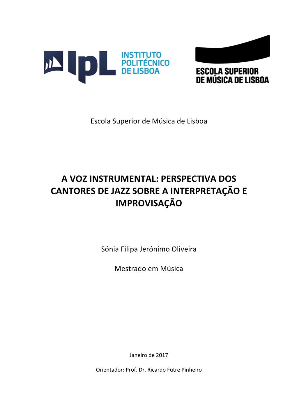 A Voz Instrumental: Perspectiva Dos Cantores De Jazz Sobre a Interpretação E Improvisação