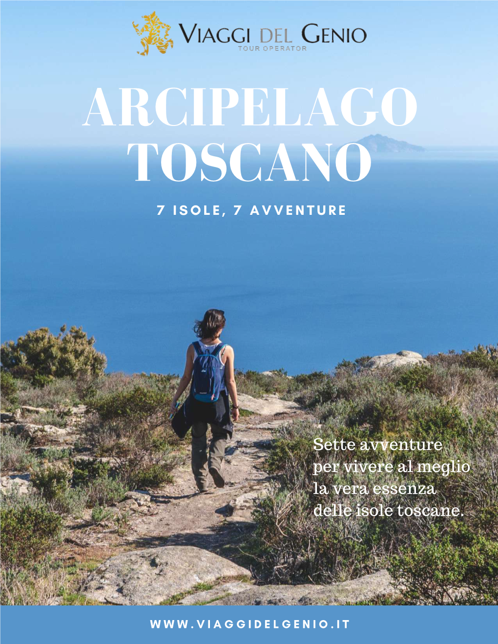 Arcipelago Toscano 7 I S O L E , 7 a V V E N T U R E