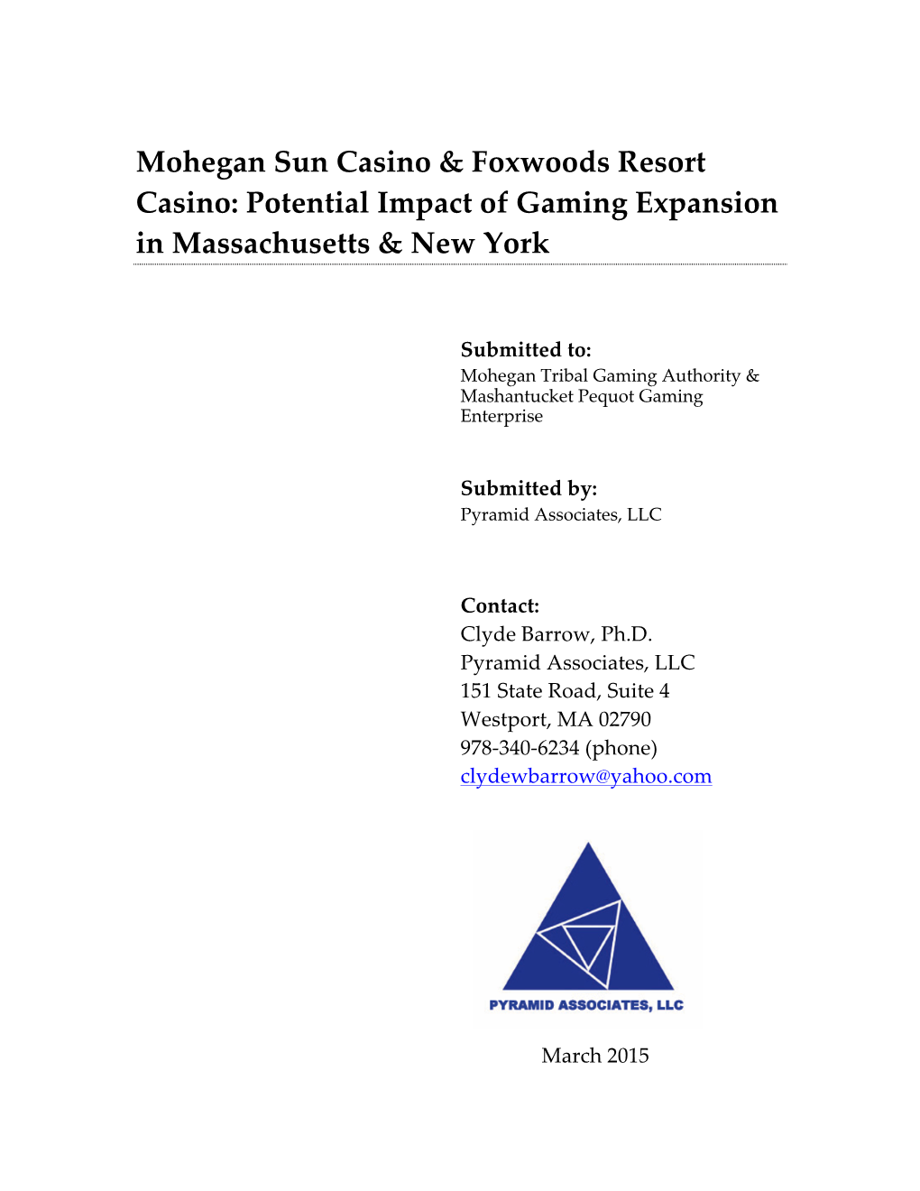 Mohegan Sun Casino & Foxwoods Resort Casino: Potential Impact Of