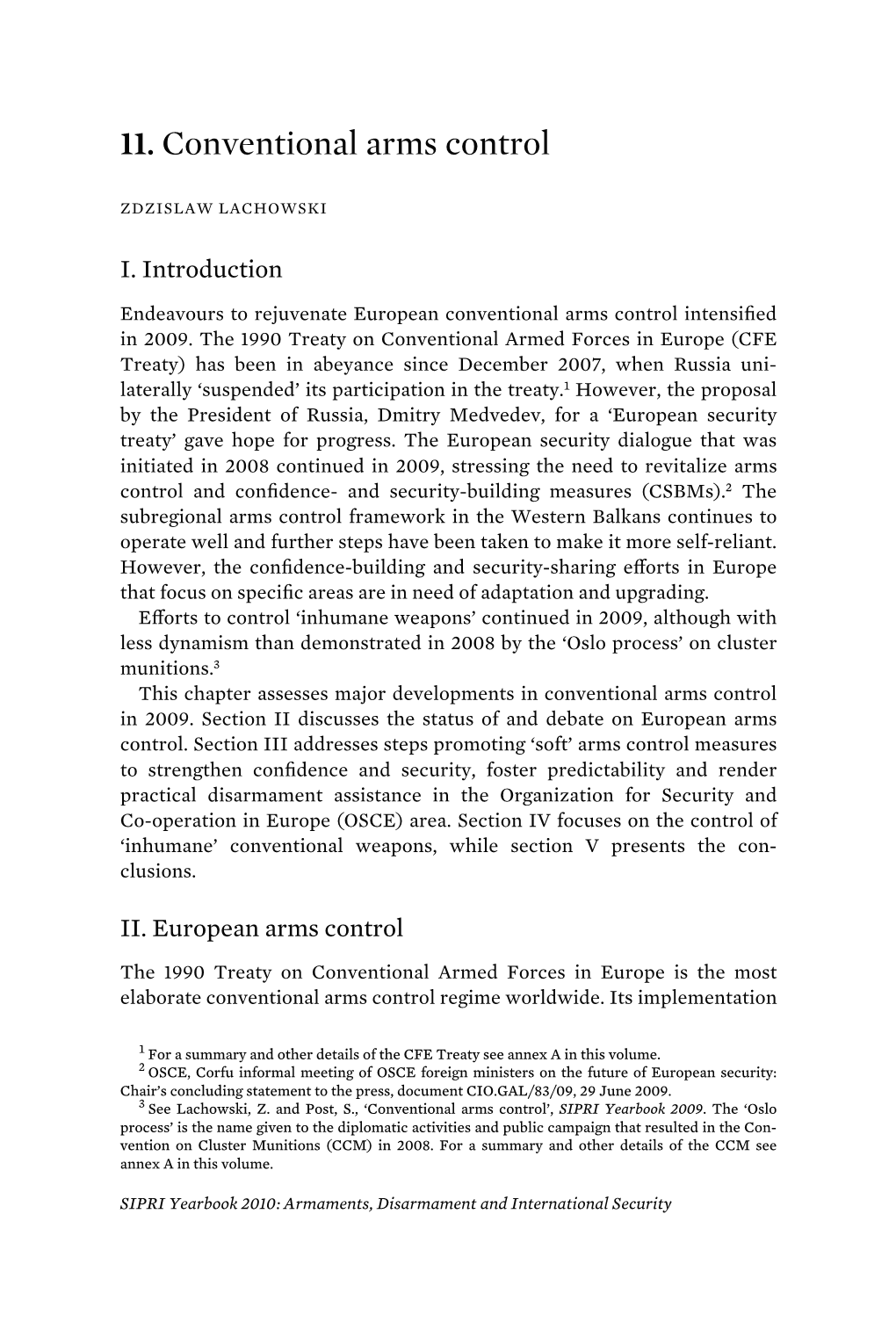 SIPRI Yearbook 2010: Armaments, Disarmament and International Security 426 NON-PROLIFERATION, ARMS CONTROL and DISARMAMENT, 2009