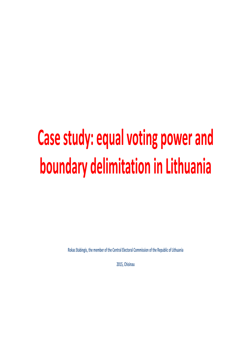 Case Study: Equal Voting Power and Boundary Delimitation in Lithuania