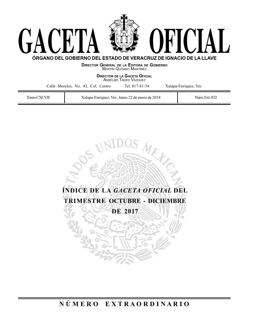 Gaceta Oficial Órgano Del Gobierno Del Estado De Veracruz De Ignacio De La Llave Director General De La Editora De Gobierno Martín Quitano Martínez