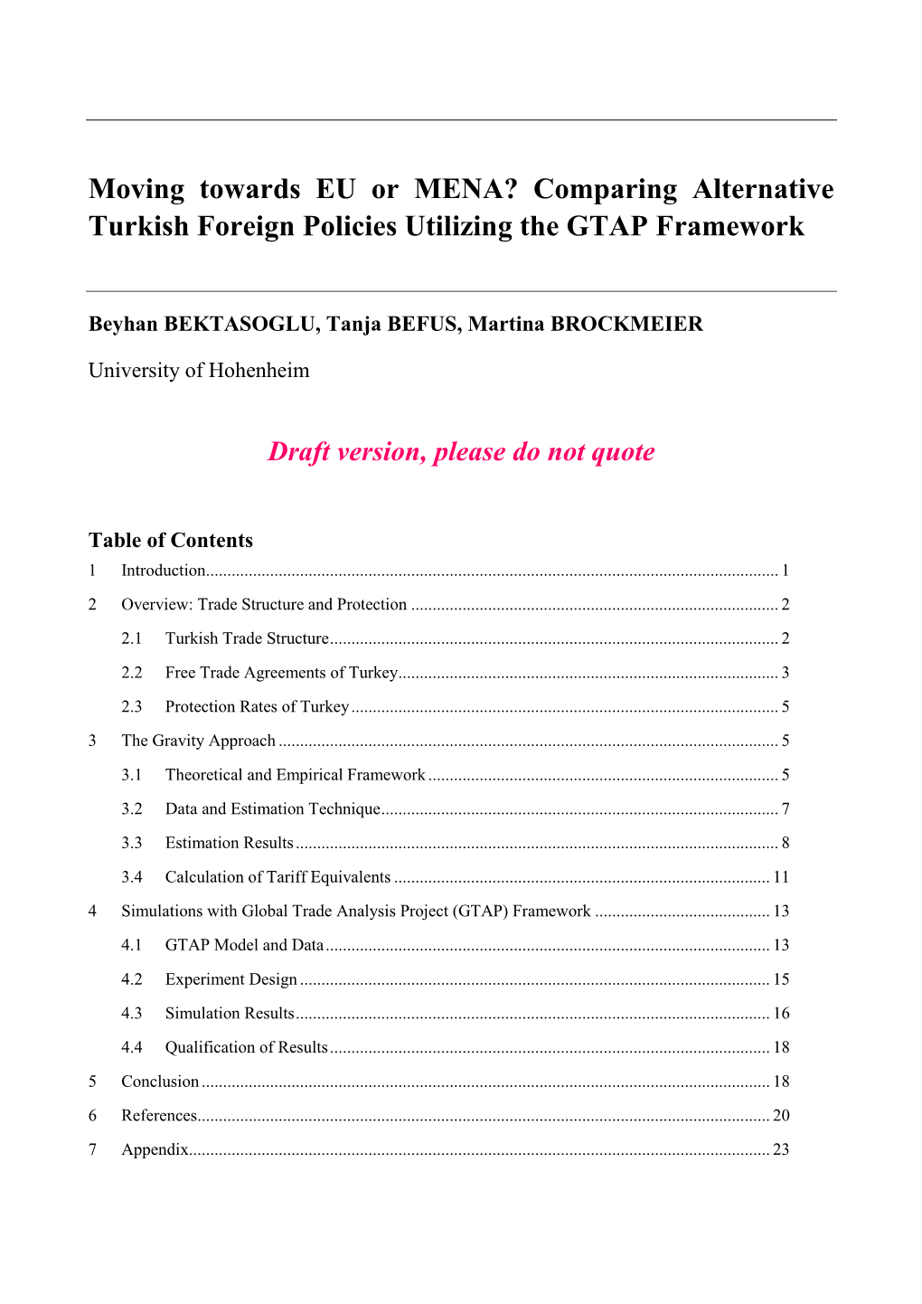 Moving Towards EU Or MENA? Comparing Alternative Turkish Foreign Policies Utilizing the GTAP Framework