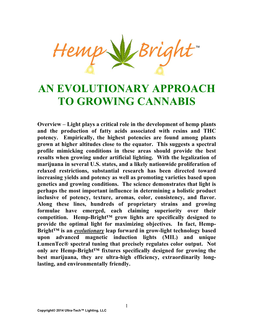 An Evolutionary Approach to Growing Cannabis