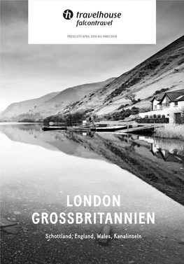 London Grossbritannien Schottland, England, Wales, Kanalinseln 2 Inhaltsverzeichnis Grossbritannien Inhaltsverzeichnis