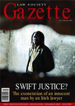 SWIFT JUSTICE? the Exoneration of an Innocent Man by an Irish Lawyer