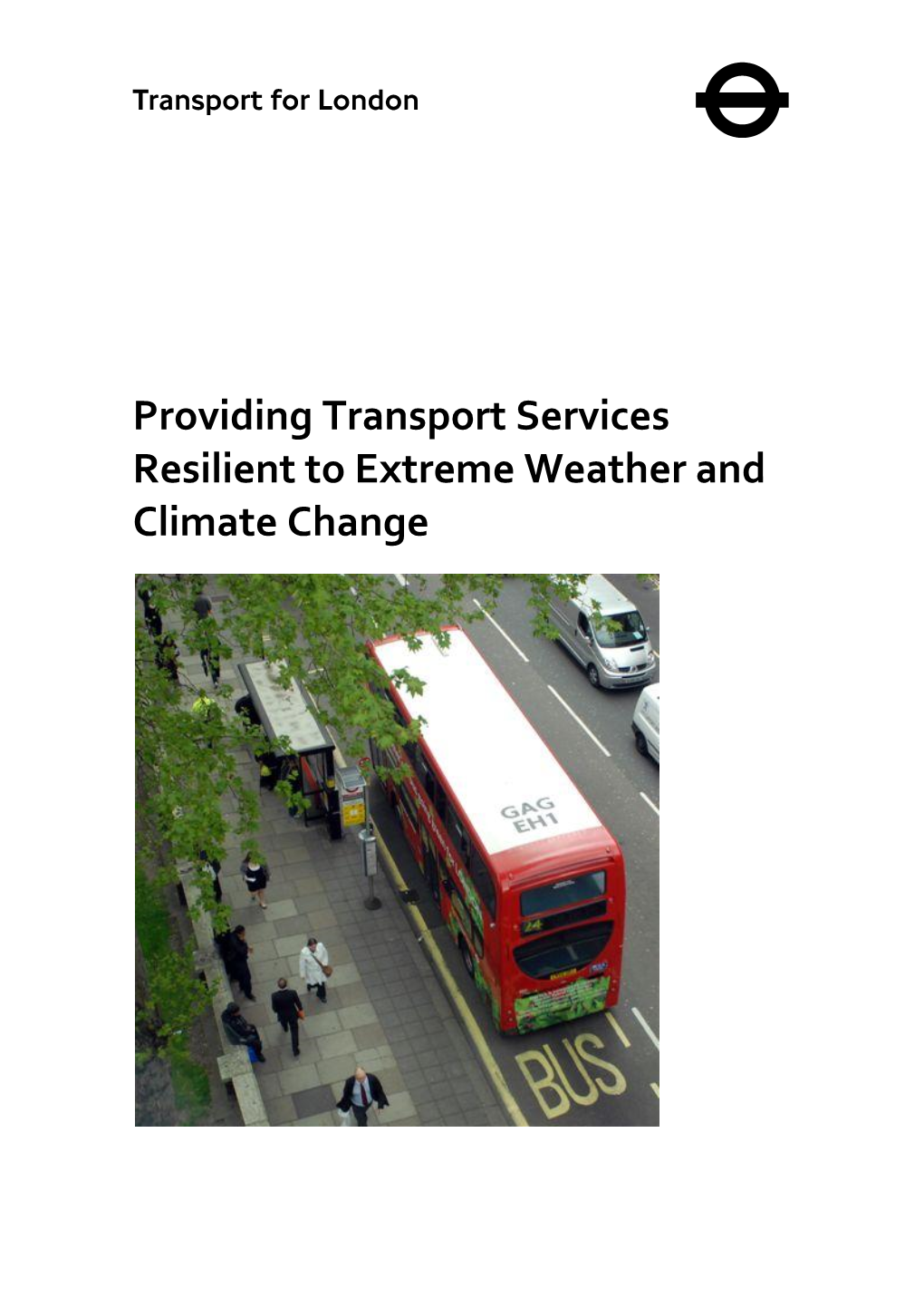 Providing Transport Services Resilient to Extreme Weather and Climate Change