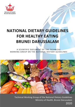 National Dietary Guidelines for Healthy Eating Brunei Darussalam