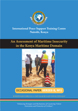 An Assessment of Maritime Insecurity in the Kenya Maritime Domain