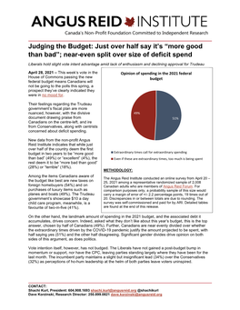 Judging the Budget: Just Over Half Say It’S “More Good Than Bad”; Near-Even Split Over Size of Deficit Spend