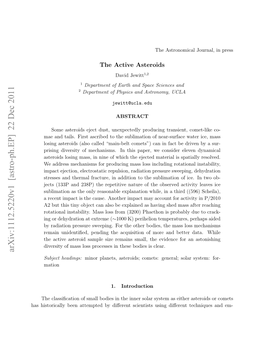 The Active Asteroids David Jewitt1,2 1 Department of Earth and Space Sciences and 2 Department of Physics and Astronomy, UCLA