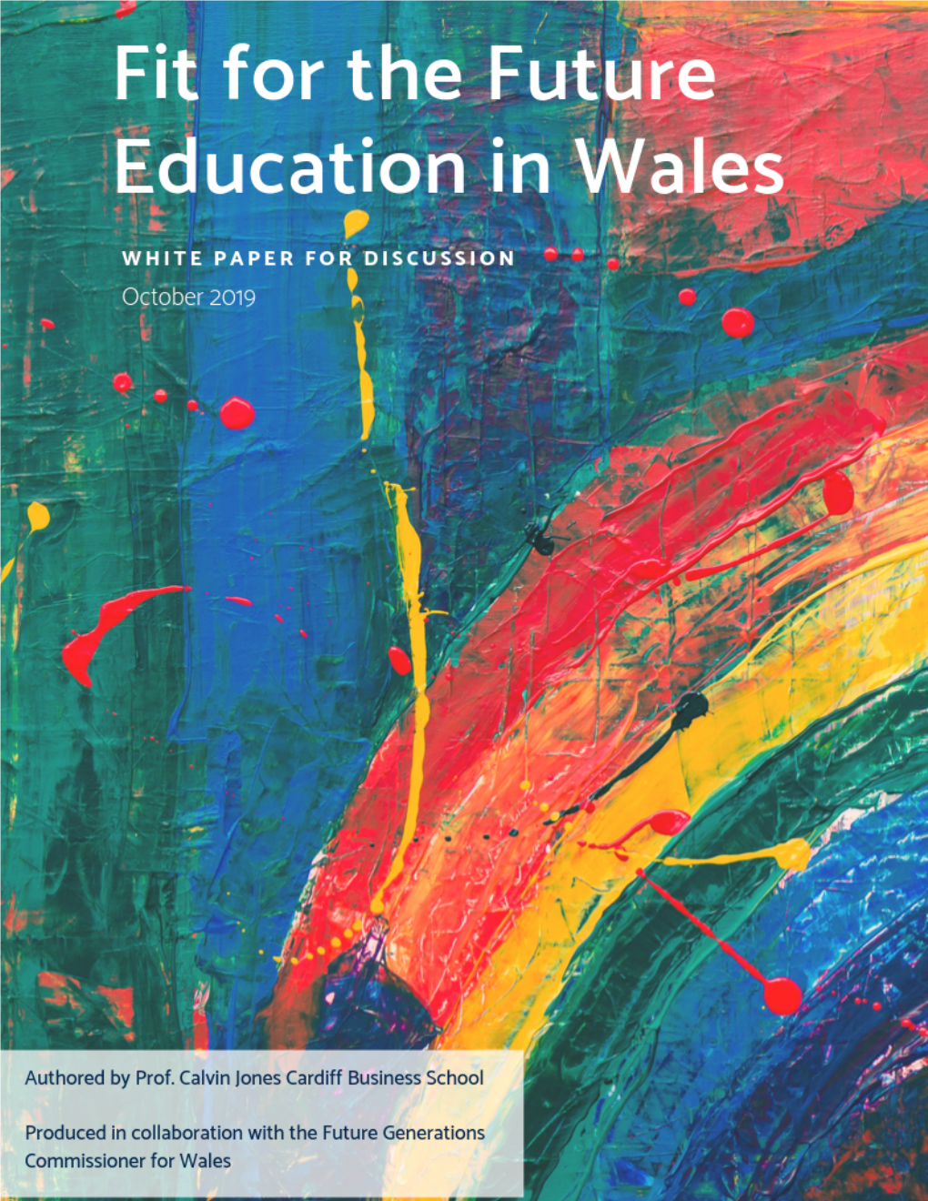 Fit for the Future Education in Wales a White Paper