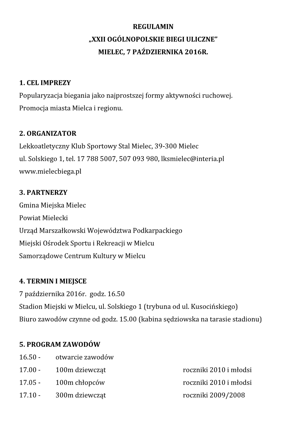 Regulamin „Xxii Ogólnopolskie Biegi Uliczne” Mielec, 7 Października 2016R