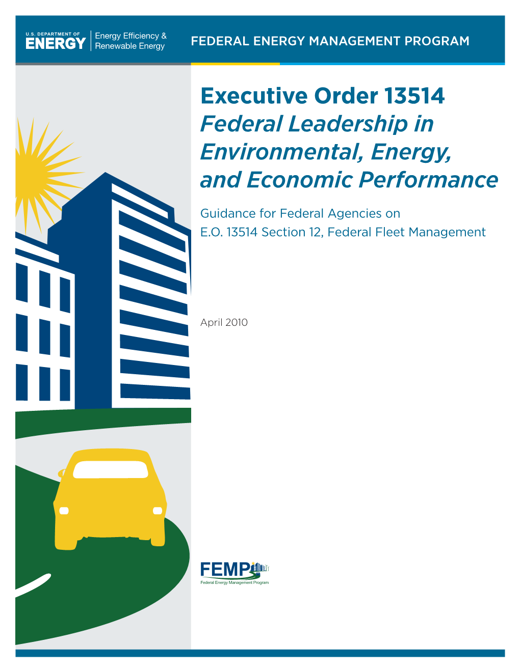 Executive Order 13514 Federal Leadership in Environmental, Energy, and Economic Performance